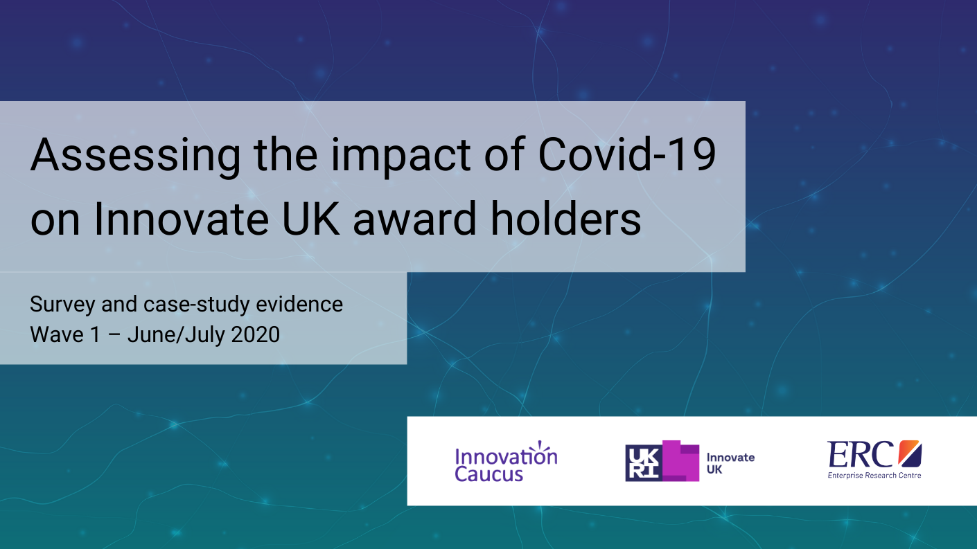 Assessing the impact of Covid-19 on Innovate UK award holders - Survey and case study evidence - Wave 1, June-July 2020